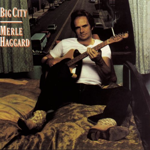 Merle Haggard - Big City (1981/2016) [Hi-Res]