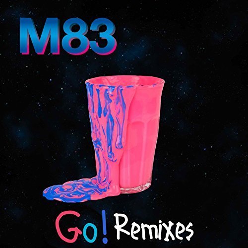 M83 - Go! (Remixes) (2017)