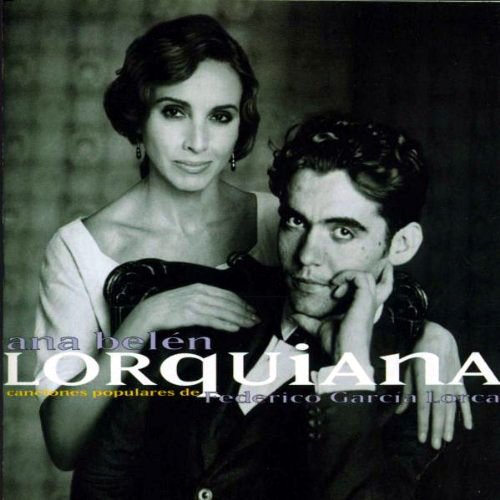 Ana Belen - Lorquiana Canciones Populares De Federico G Lorca (2004)