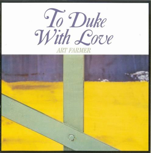 Art Farmer - To Duke With Love (1975)