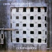 Cecil McBee Sextet with Chico Freeman - Compassion ( 1977)