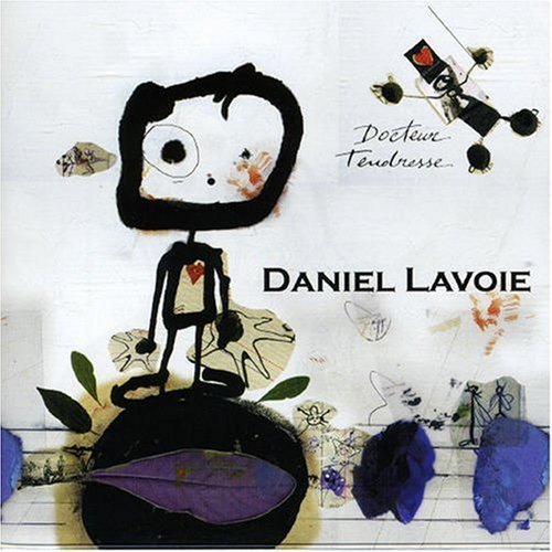 Daniel Lavoie – Docteur Tendresse (2007)