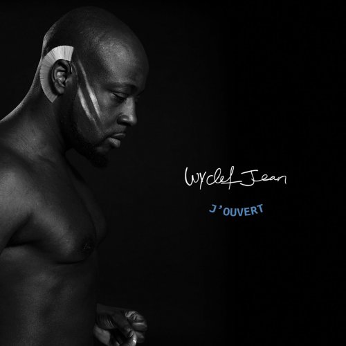 Wyclef Jean - J'ouvert (Deluxe Edition) (2017)
