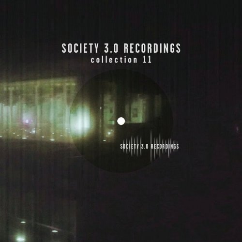 VA - Society 3.0 Recordings Collection Eleven (Best Of 2016) (2017)
