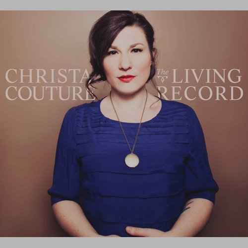 Christa Couture - The Living Record (2012)