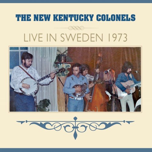 The New Kentucky Colonels - Live in Sweden 1973 (2016)