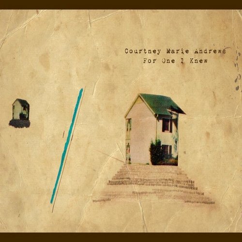 Courtney Marie Andrews - For One I Knew (2010)