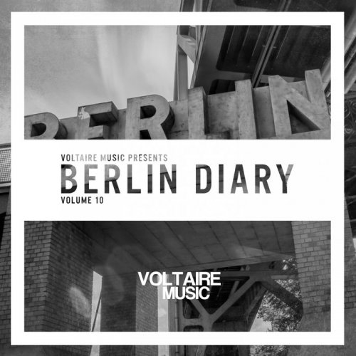 VA - Voltaire Music Present The Berlin Diary Vol 10 (2017)