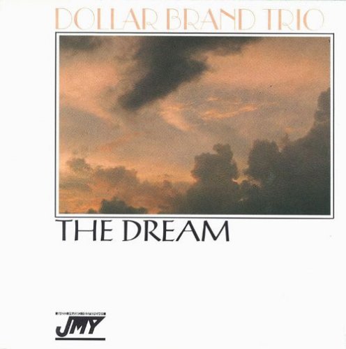 Dollar Brand Trio - The Dream (1991)