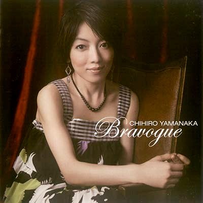 Chihiro Yamanaka - Bravogue (2008)