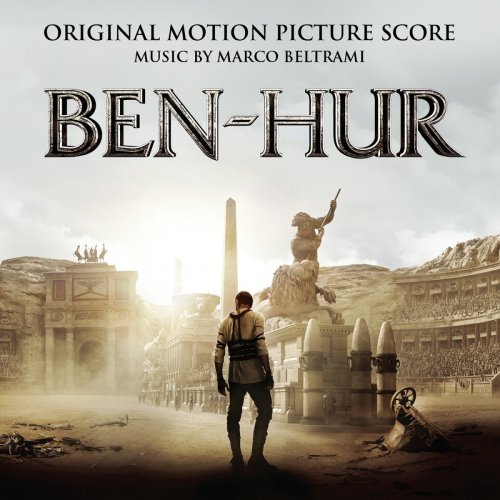 Marco Beltrami - Ben-Hur (Original Motion Picture Score) (2016)