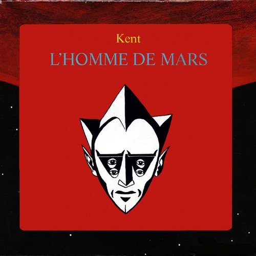 Kent - L'homme de Mars (2008)