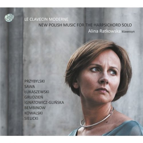 Alina Ratkowska - Le clavecin moderne: New Polish Music for the Harpsichord Solo (2017)