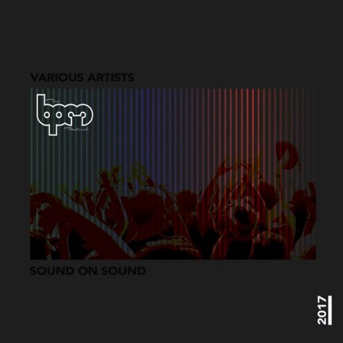 VA - Sound On Sound: BPM Sampler 2017 (2017)
