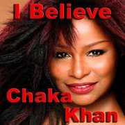 Chaka Khan - I Believe (2008)