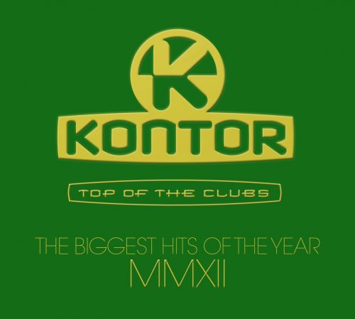 VA - Kontor Top Of The Clubs The Biggest Hits Of The Year MMXII (2012)