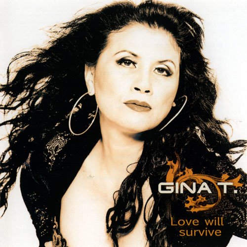 Gina T. - Love Will Survive (2011)