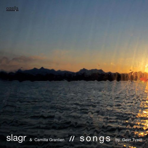 Slagr & Camilla Granlien - Songs By Geirr Tveitt (2013)