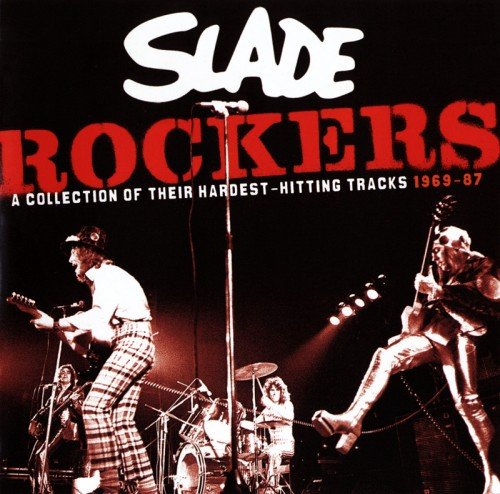 Slade - Rockers: A Collection of Their Hardest-Hitting Tracks 1969-87 (2007)