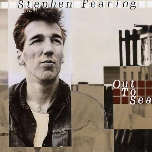 Stephen Fearing - Out To Sea (1988)