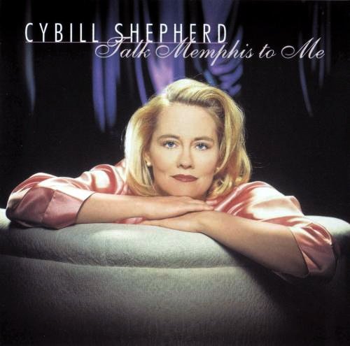 Cybill Shepherd - Talk Memphis To Me (1997)