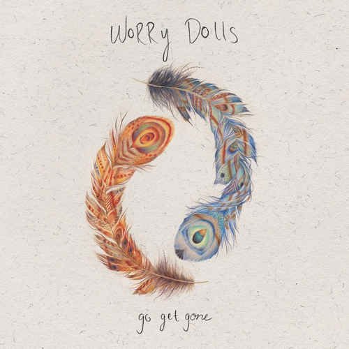 Worry Dolls - Go Get Gone (2017)