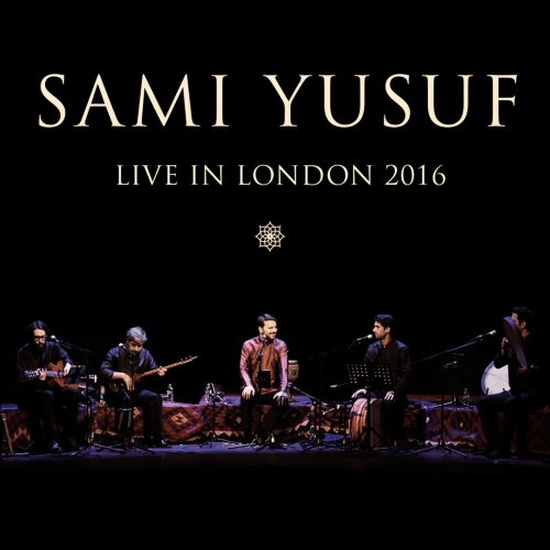 Sami Yusuf - Live in London (2017)