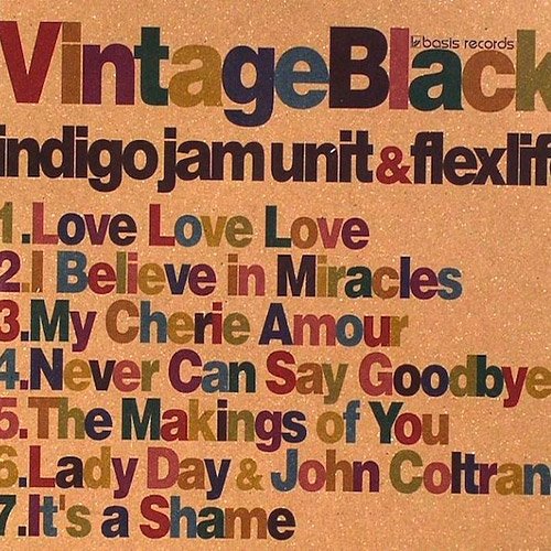 Indigo Jam Unit & Flexlife - Vintage Black (2009)