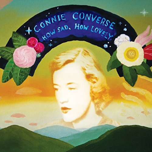 Connie Converse - How Sad, How Lovely (2015)