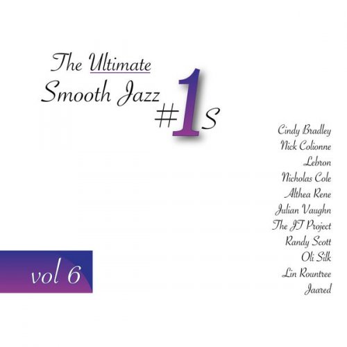 The Ultimate Smooth Jazz #1's, Vol. 6 (2017)