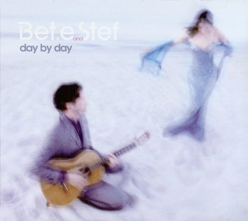 Bet.e & Stef - Day By Day (2002)