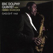 Eric Dolphy Quintet With Herbie Hancock ‎– Gaslight (1962)