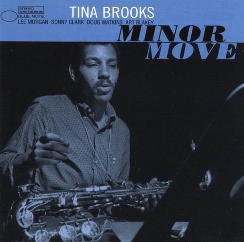 Tina Brooks - Minor Move (1958) 320 kbps