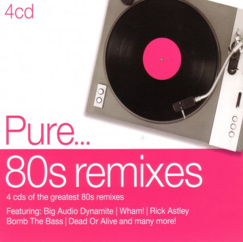 VA - Pure...80s Remixes (4-CD) [2014] Lossless
