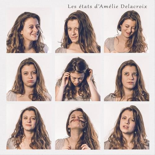 Amélie Delacroix - Les états D'amélie Delacroix (2016)