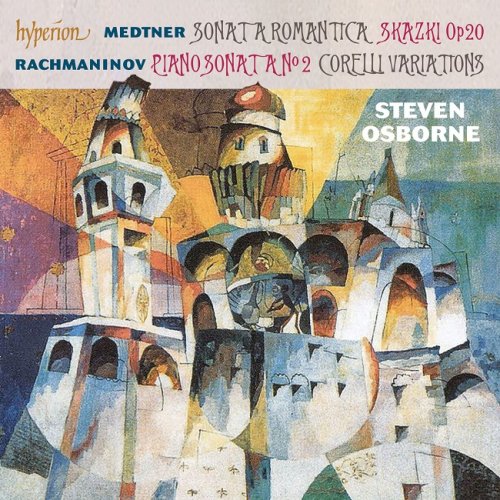 Steven Osborne - Medtner & Rachmaninov: Piano Sonatas (2014) [HDTracks]
