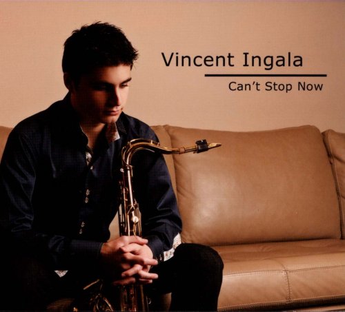 Vincent Ingala - Can't Stop Now (2012)