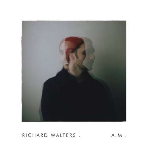 Richard Walters - A.M. (2016)