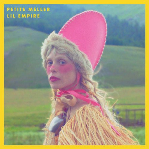 Petite Meller - Lil Empire (2016) [Reissue 2017]