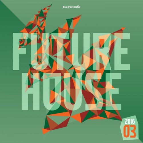 VA - Future House 2016-03 (2016)