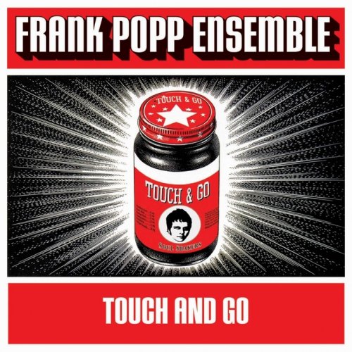 Frank Popp Ensemble - Touch And Go (2005) [CDRip]