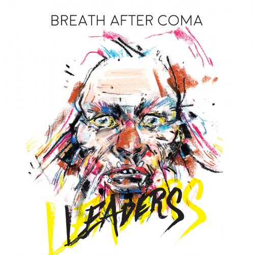 Breath After Coma - Leaders (2017)
