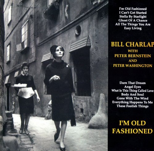Bill Charlap - I'm Old Fashioned (2010)