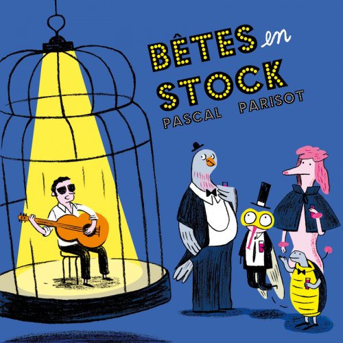 Pascal Parisot - Betes en stock (2010)