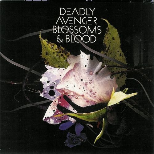Deadly Avenger - Blossoms & Blood (2007) FLAC