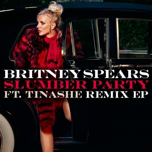 Britney Spears - Slumber Party feat. Tinashe (Remix EP) (2016)