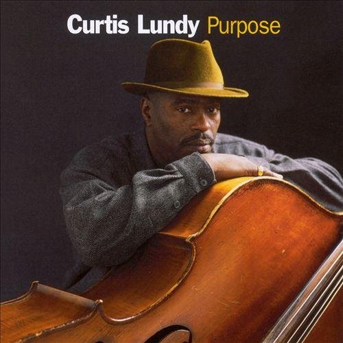 Curtis Lundy - Purpose (2002) 320 kbps