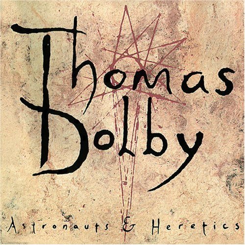 Thomas Dolby - Astronauts & Heretics (1992)