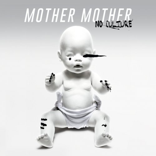 Mother Mother - No Culture (Deluxe) (2017) FLAC