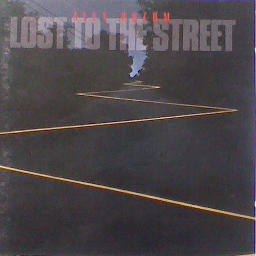 Alex Rozum - Lost to the Street (1988)